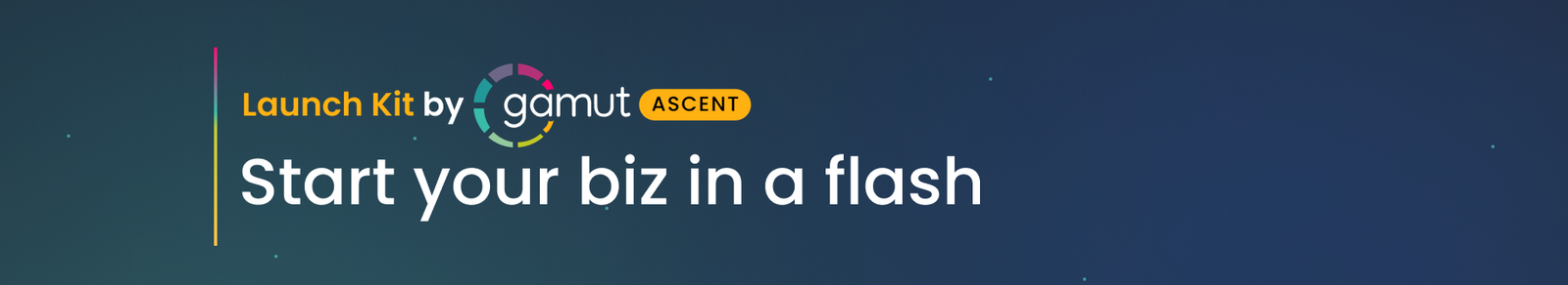 Launch Kit By Gamut Ascent