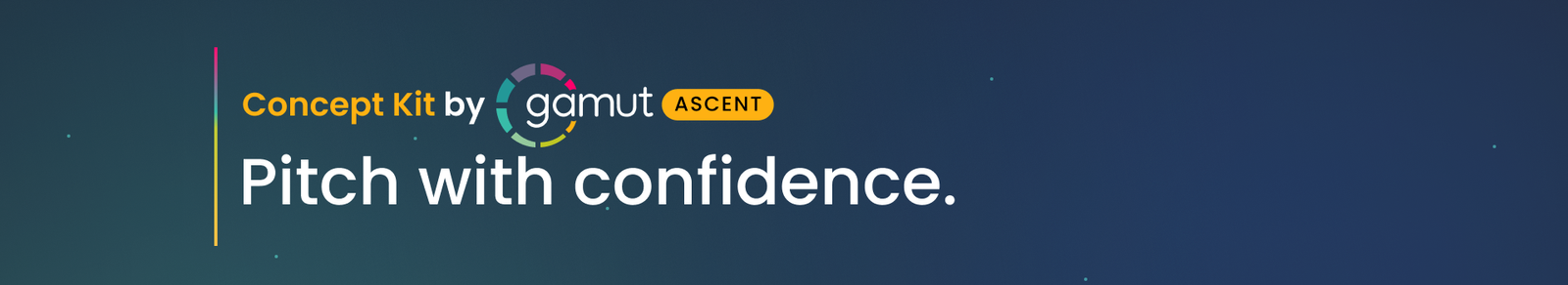 Launch Kit By Gamut Ascent